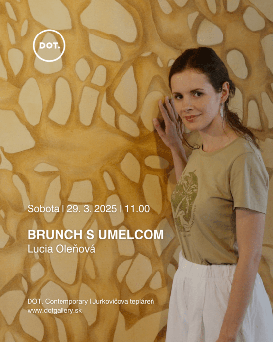 BRUNCH S UMELCOM / Lucia Oleňová, 29.3. 2025